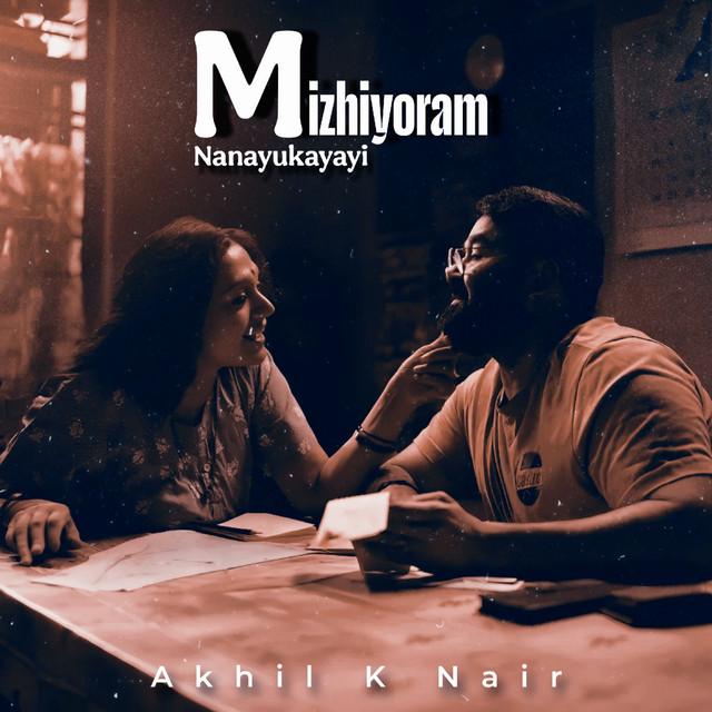 Mizhiyoram Nanayukayayi cover art
