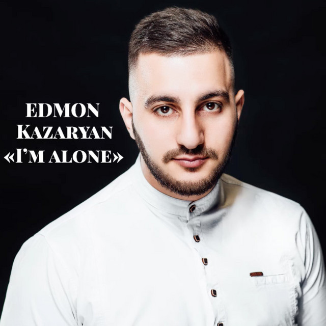 Cover art: I`M Alone — EDMON Kazaryan