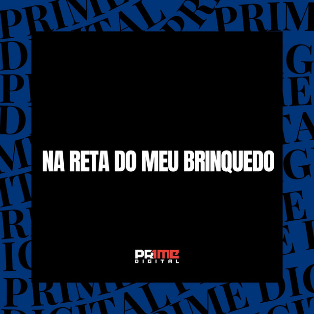 NA RETA DO MEU BRINQUEDO