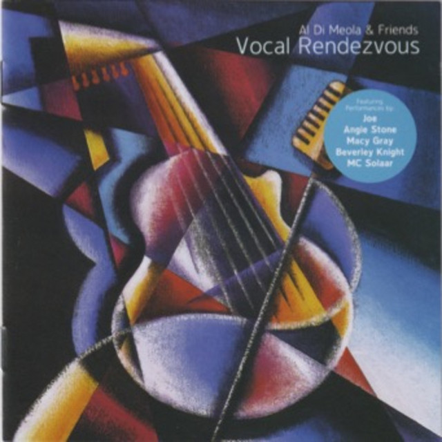 Al Di Meola & Friends “Vocal Rendezvous” (with Angie Stone, Beverley Knight, MC Solaar, Macy Gray, Xavier Naidoo, Bosson, Till Brönner & Leonid Agutin) [Deluxe version] cover art
