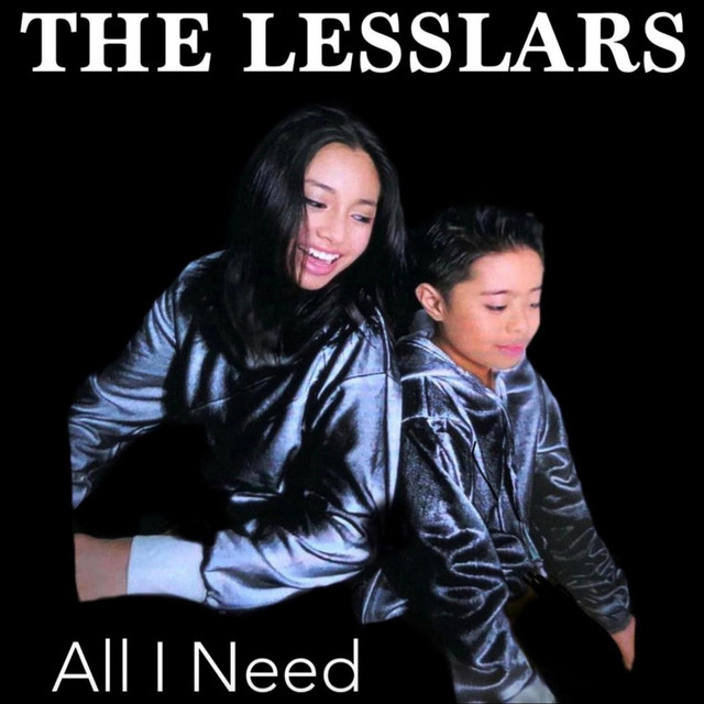 All I Need - Single by The Lesslars | Spotify