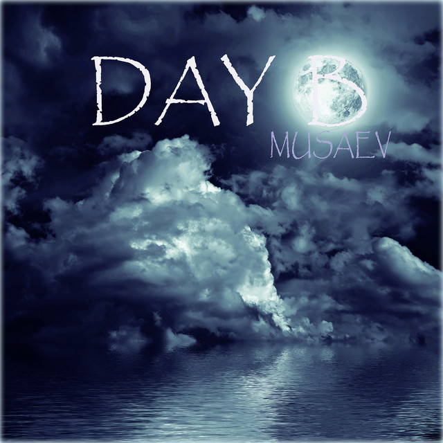 Cover art: Day B — MUSAEV