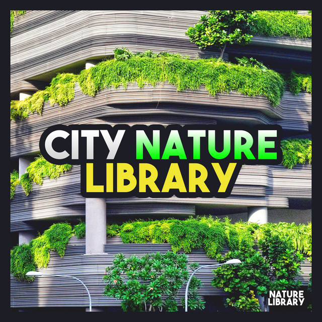 City Nature Library - Album by Nature Library | Spotify
