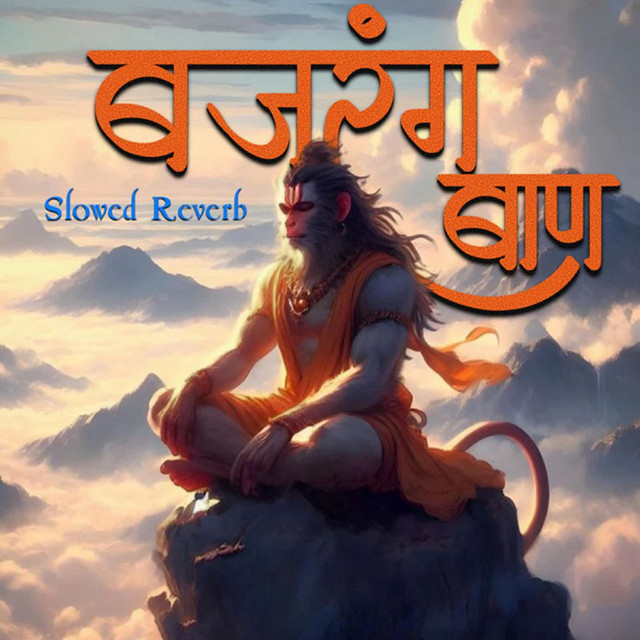 Bajrang Baan - Slowed Reverb cover
