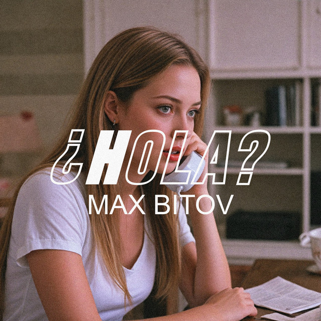 Обкладинка: ¿Hola? — Max Bitov