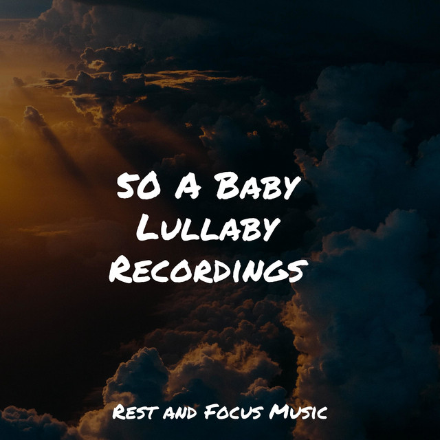 50 A Baby Lullaby Recordings - Album by Spa & Spa | Spotify