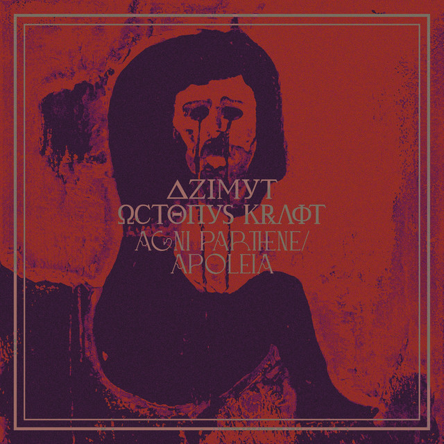 Обкладинка: Azimut & Octopus Kraft - Agni Parthene / Apoleia — Azimut