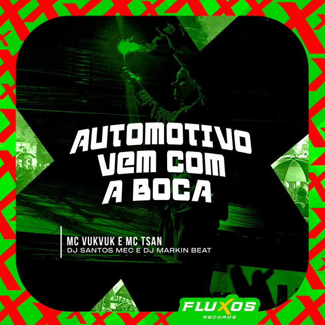Automotivo Vem Com a Boca