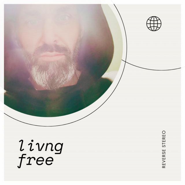 Reverse Stereo – Living Free