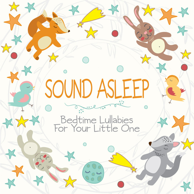Sound Asleep: Bedtime Lullabies For Your Little One - Album by Newborn ...