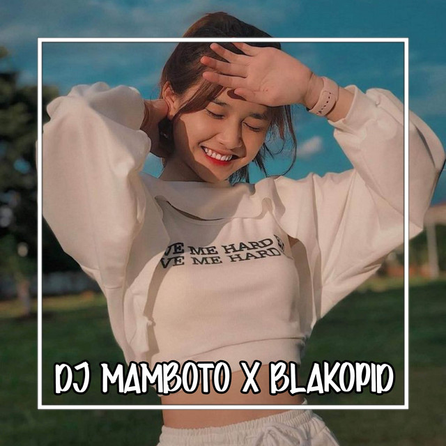 Dj Mamboto X Blakopid cover art