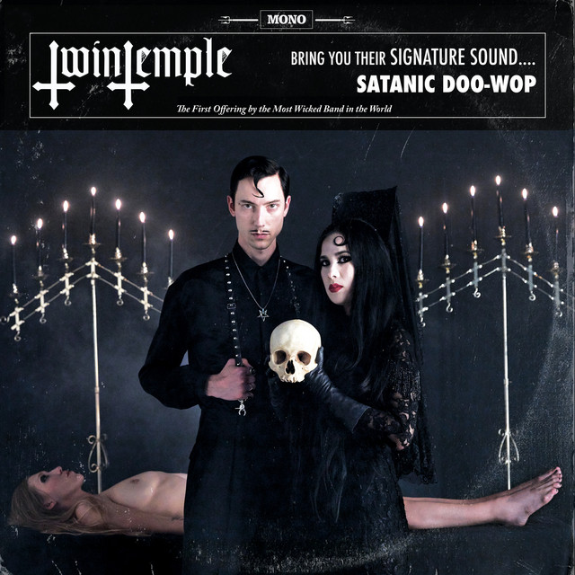 Twin Temple (Bring You Their Signature Sound.... Satanic Doo-Wop) cover art