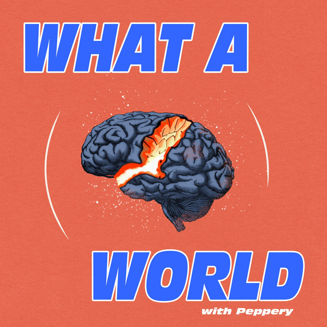 What a World