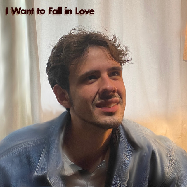 I Want to Fall in Love