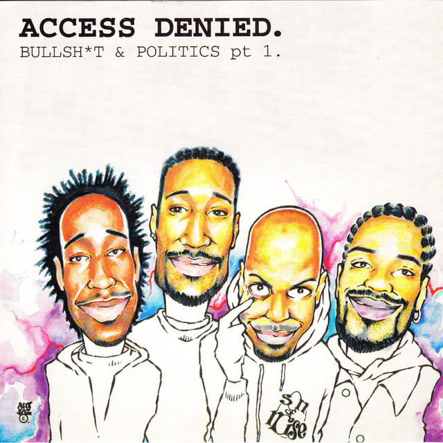 Access Denied, Bullshit & Politics, Pt. 1 cover art