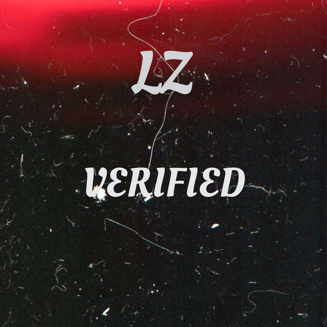 Verified - Single by Lz | Spotify