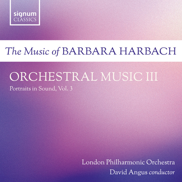 Harbach: Orchestral Music III: Portraits in Sound, Vol. 3 album image