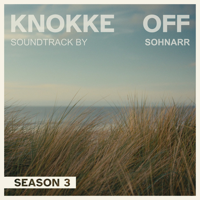  Knokke Off (High Tides) Season 3 [Original Series Soundtrack]