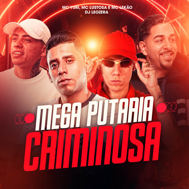 Mega Putaria Criminosa