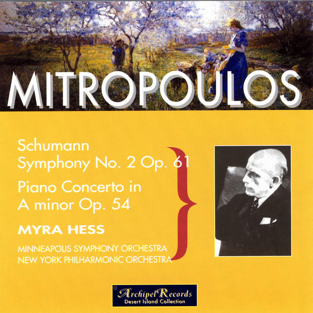 Robert Schumann: Symphony No. 2 Op. 61, Piano Concerto In A Minor Op. 54 cover art