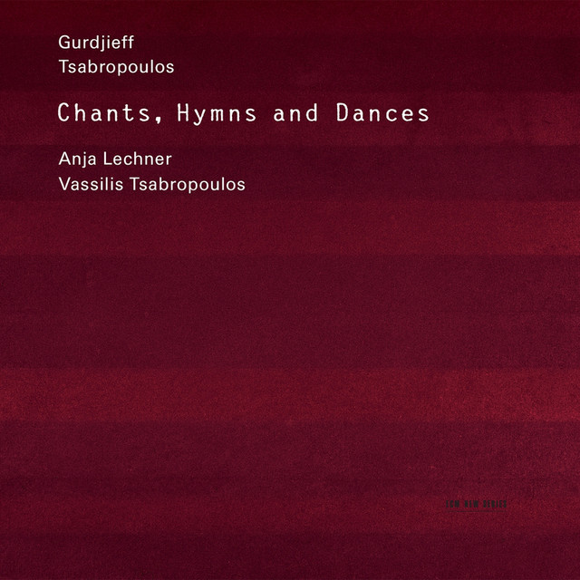 Gurdjieff, Tsabropoulos: Chants, Hymns And Dances cover art