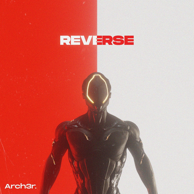 Reverse - Single by ARCH3R | Spotify