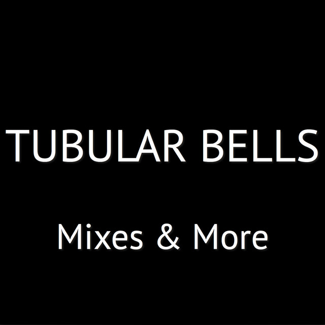 Tubular Bells Mixes & More cover art