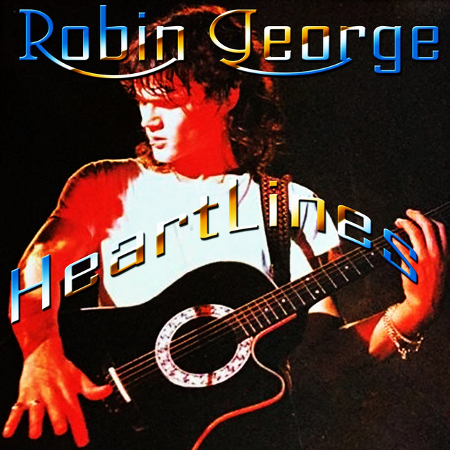 Heartlines - Album by Robin George | Spotify
