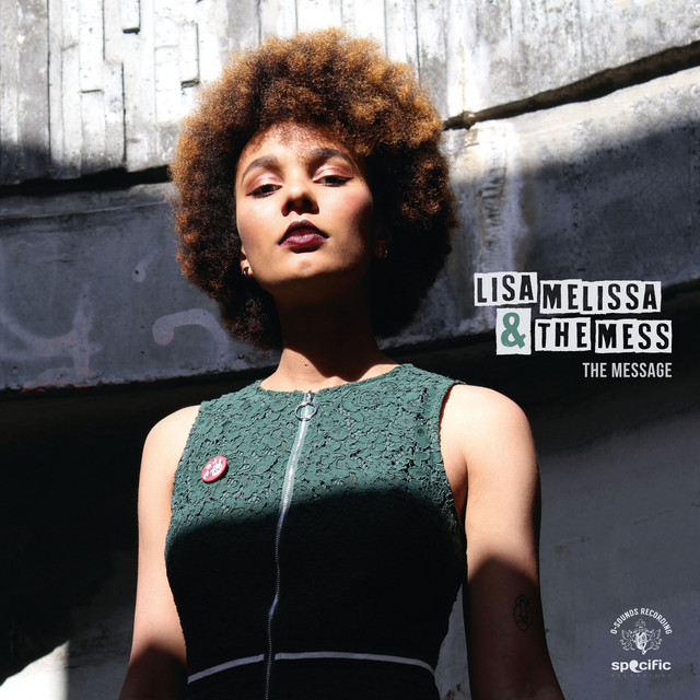 The Message - Album by Lisa Mélissa & The Mess | Spotify