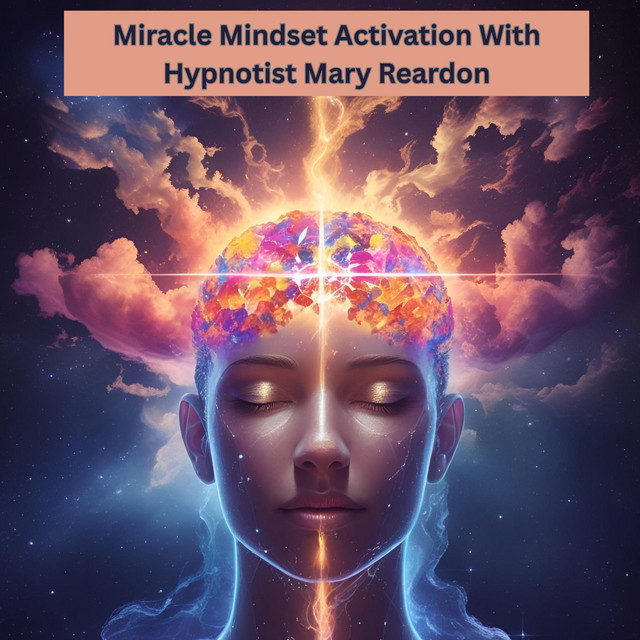 Miracle Mindset Activation Hypnosis - song and lyrics by Hypnotist Mary ...