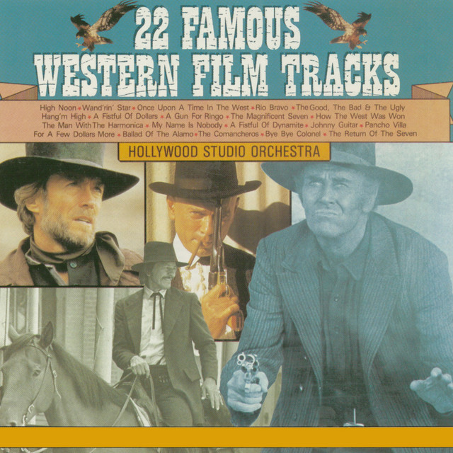 22 Famous Western Film Tracks - Album by Hollywood Studio