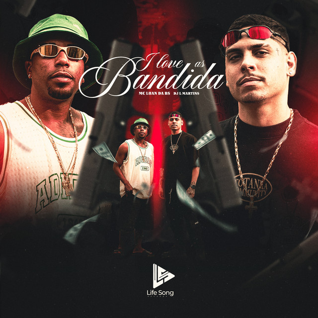 I LOVE AS BANDIDA