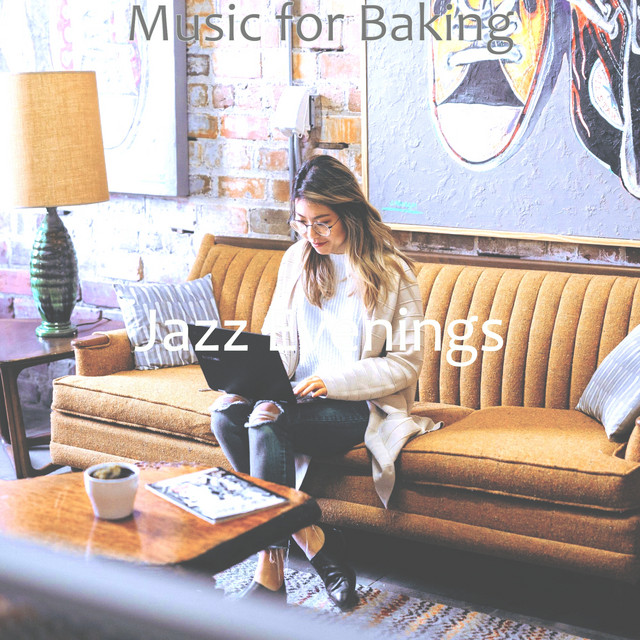 Music for Baking - Album by Jazz Evenings | Spotify