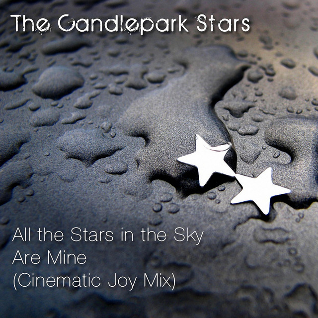 All the Stars in the Sky Are Mine (Cinematic Joy Mix) (single)