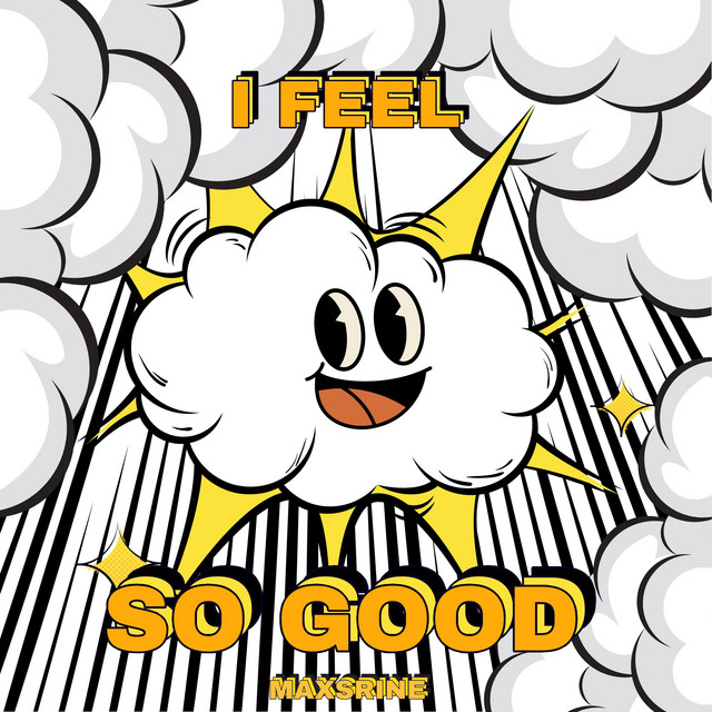 I Feel So Good