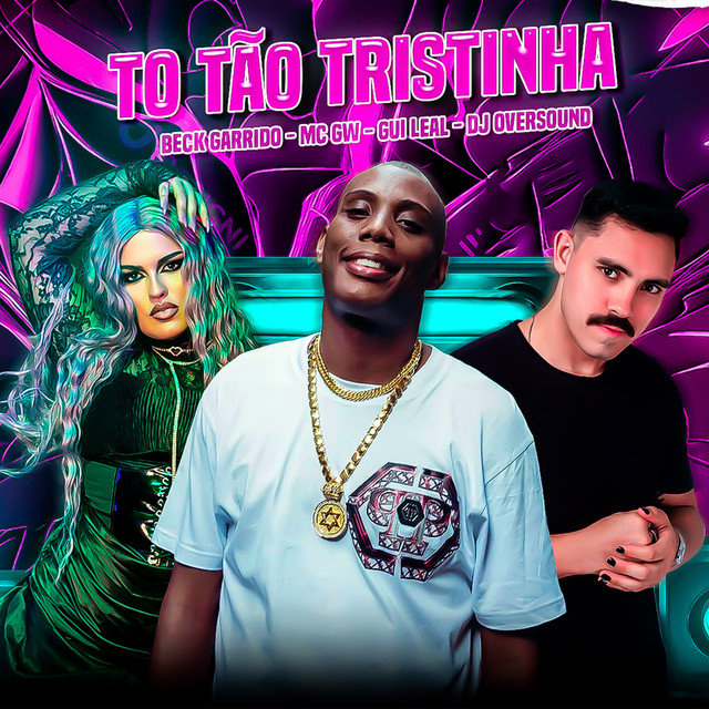 To Tão Tristinha - BregaFunk