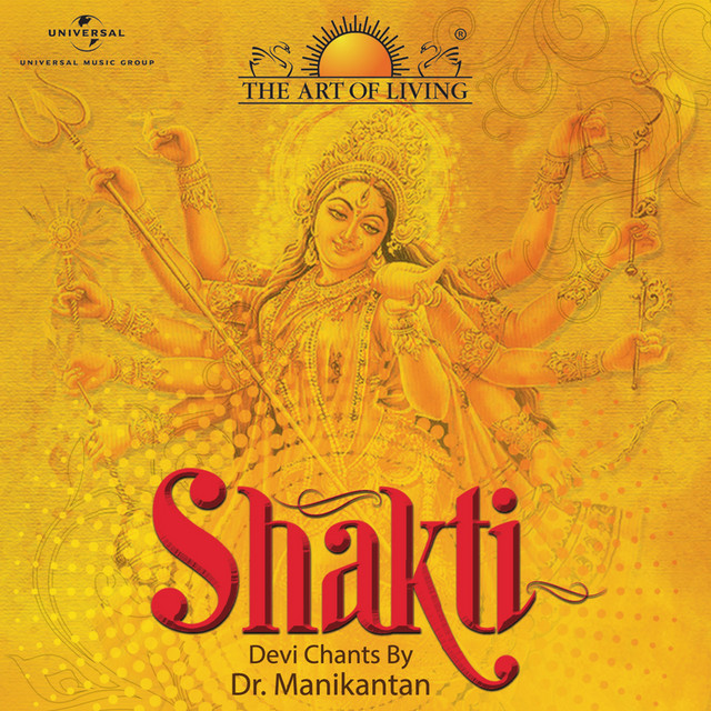 Shakti The Art Of Living Album By Doctor Manikantan Spotify