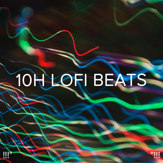 !!!" 10H Lofi Beats "!!! cover art