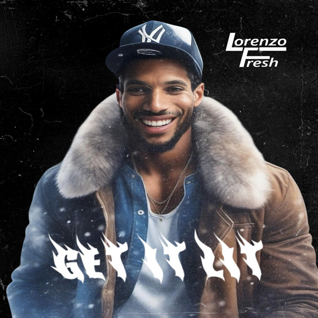 Lorenzo Fresh – Get It Lit