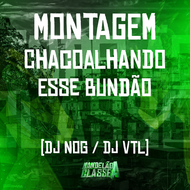 Montagem - Chacoalhando Esse Bundão