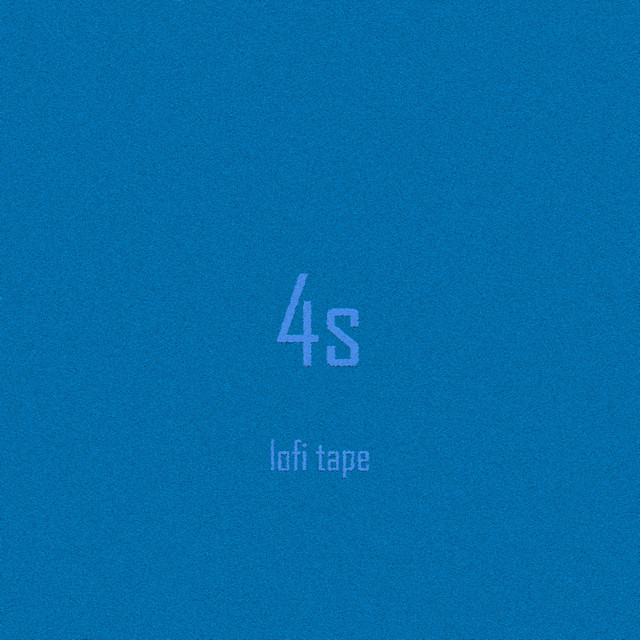 4s Lofi Tape cover art