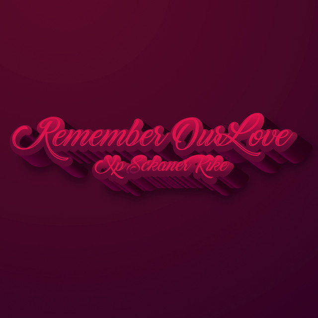 Remember Our Love