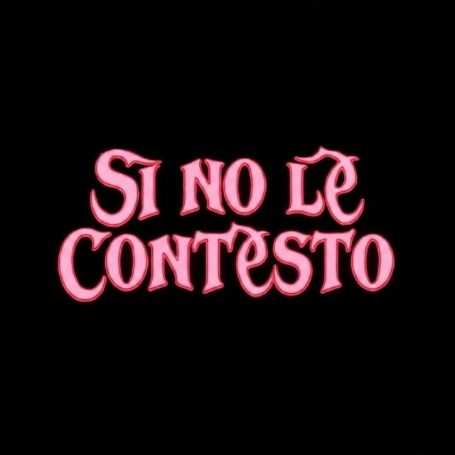 Si No Le Contesto