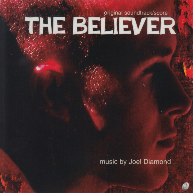 The Believer (Original Motion Picture Soundtrack) cover art