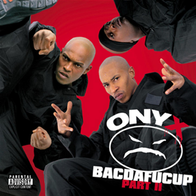 ONYX : BACDAFUCUP PART II 12\