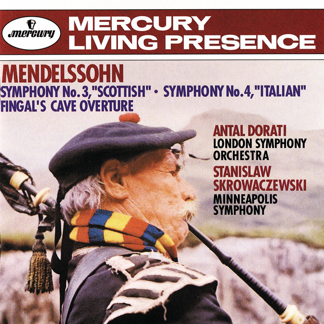 Mendelssohn: Symphony No.3 – “Scottish” & Symphony No.4 – “Italian”; Fingal’s Cave Overture