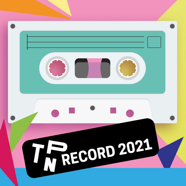 TPN Record 2021 - EP by Various Artists | Spotify