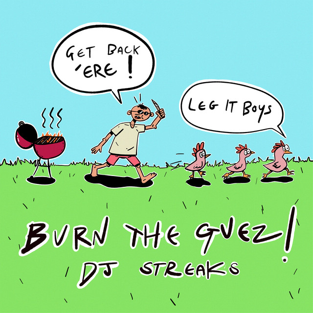 Burn The Guez!