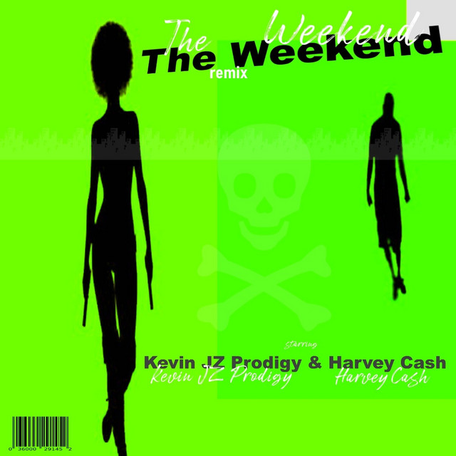 THE WEEKEND - Single by Kevin Jz Prodigy | Spotify
