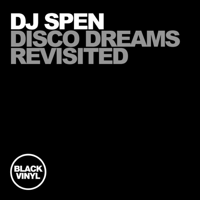 Disco Dreams Revisited - Sencillo de DJ Spen | Spotify